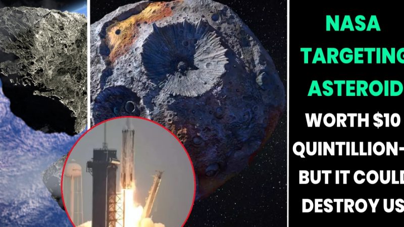 “Worth a Trillion Lives”—NASA’s Race for Quintillion-Dollar Asteroid 16 Psyche Could Be Humanity’s Greatest Gamble